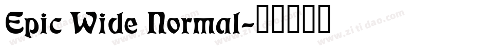 Epic Wide Normal字体转换
